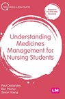 Understanding Medicines Management for Nursing Students - Deslandes - 9781529730821