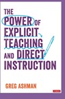 The Power of Explicit Teaching and Direct Instruction - Ashman - 9781529731613