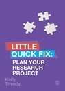 Plan Your Research Project - Kelly Trivedy - 9781529741360