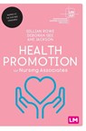 Health Promotion for Nursing Associates - ROWE,  Gillian ; Gee, Deborah ; Jackson, Ami - 9781529757750