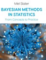 Bayesian Methods in Statistics - Slater - 9781529768602