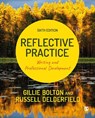 Reflective Practice - Gillie E J Bolton ; Russell Delderfield - 9781529768763