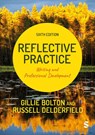 Reflective Practice - Gillie E J Bolton ; Russell Delderfield - 9781529768763