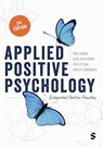 Applied Positive Psychology - Tim Lomas ; Kate Hefferon ; Itai Ivtzan ; Kirsty Gardiner - 9781529773743