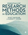 Essentials of Research Methods in Education - BUCKLER,  Scott ; Moore, Harriett - 9781529791136