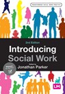 Introducing Social Work - PARKER,  Jonathan - 9781529798562
