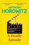A Deadly Episode - Anthony Horowitz - 9781529904321