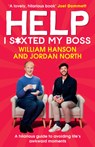 Help I S*xted My Boss - William Hanson ; Jordan North - 9781529911411