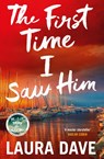 The First Time I Saw Him - Laura Dave - 9781529912074
