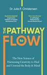 The Pathway to Flow - Julia F. Christensen - 9781529912296