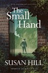 The Small Hand - Susan Hill - 9781529913422