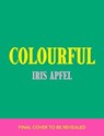 Colourful - Iris Apfel - 9781529916171