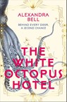 The White Octopus Hotel - Alexandra Bell - 9781529917482