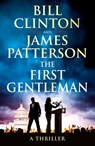 The First Gentleman - President Bill Clinton ; James Patterson - 9781529918212