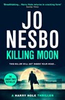 Killing Moon - Jo Nesbo - 9781529920505