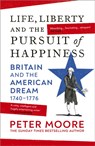 Life, Liberty and the Pursuit of Happiness - Peter Moore - 9781529922479