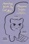 Mornings With My Cat Mii - Mayumi Inaba - 9781529922813