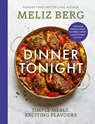 Dinner Tonight - Meliz Berg ; MelizCooks - 9781529924893