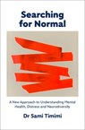 Searching for Normal - Dr Sami Timimi - 9781529924916