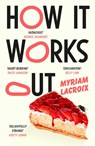 How It Works Out - Myriam Lacroix - 9781529925203