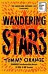 Wandering Stars - Tommy Orange - 9781529930344