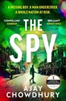 The Spy - Ajay Chowdhury - 9781529931730