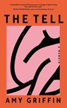 The Tell - Amy Griffin - 9781529932706