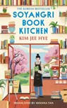 Soyangri Book Kitchen - Kim Jee Hye - 9781529933987