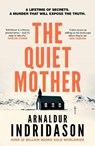 The Quiet Mother - Arnaldur Indridason - 9781529934717