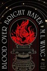 Blood Over Bright Haven - WANG,  M. L. - 9781529935523