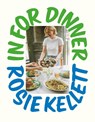 In for Dinner - Rosie Kellett - 9781529936568