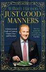 Just Good Manners - William Hanson - 9781529939958