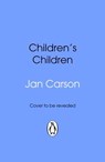 Children's Children - Jan Carson - 9781529942699