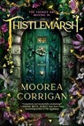 Thistlemarsh - Moorea Corrigan - 9781529943375