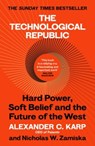 The Technological Republic - Alexander C. Karp ; Nicholas W.Zamiska - 9781529945409
