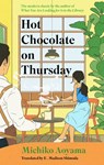 Hot Chocolate on Thursday - Michiko Aoyama - 9781529950120