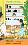 Hot Chocolate on Thursday - Michiko Aoyama - 9781529950120