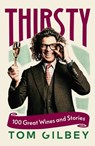 Thirsty - Tom Gilbey - 9781529951486