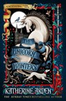 The Unicorn Hunters - Katherine Arden - 9781529952698
