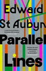 Parallel Lines - Edward St Aubyn - 9781529953886