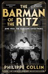 The Barman of the Ritz - Philippe Collin - 9781529956405
