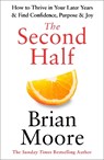 The Second Half - Brian Moore - 9781529956917