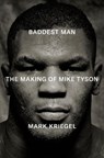 Baddest Man - Mark Kriegal - 9781529958942