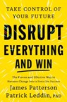 Disrupt Everything - James Patterson - 9781529962680