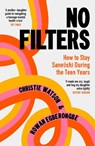 No Filters - Christie Watson ; Rowan Egberongbe - 9781529967067