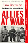 Allies at War - Tim Bouverie - 9781529967074