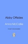 Abby Offsides - Anna McCallie - 9781529971774