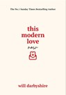 This Modern Love Now - Will Darbyshire - 9781529977158