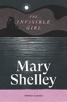 The Invisible Girl - Mary Shelley - 9781529980844