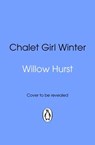 Chalet Girl Winter - Willow Hurst - 9781529992571
